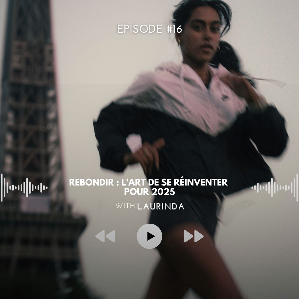 #16 Rebondir : L&rsquo;Art de se Réinventer pour&nbsp;2025