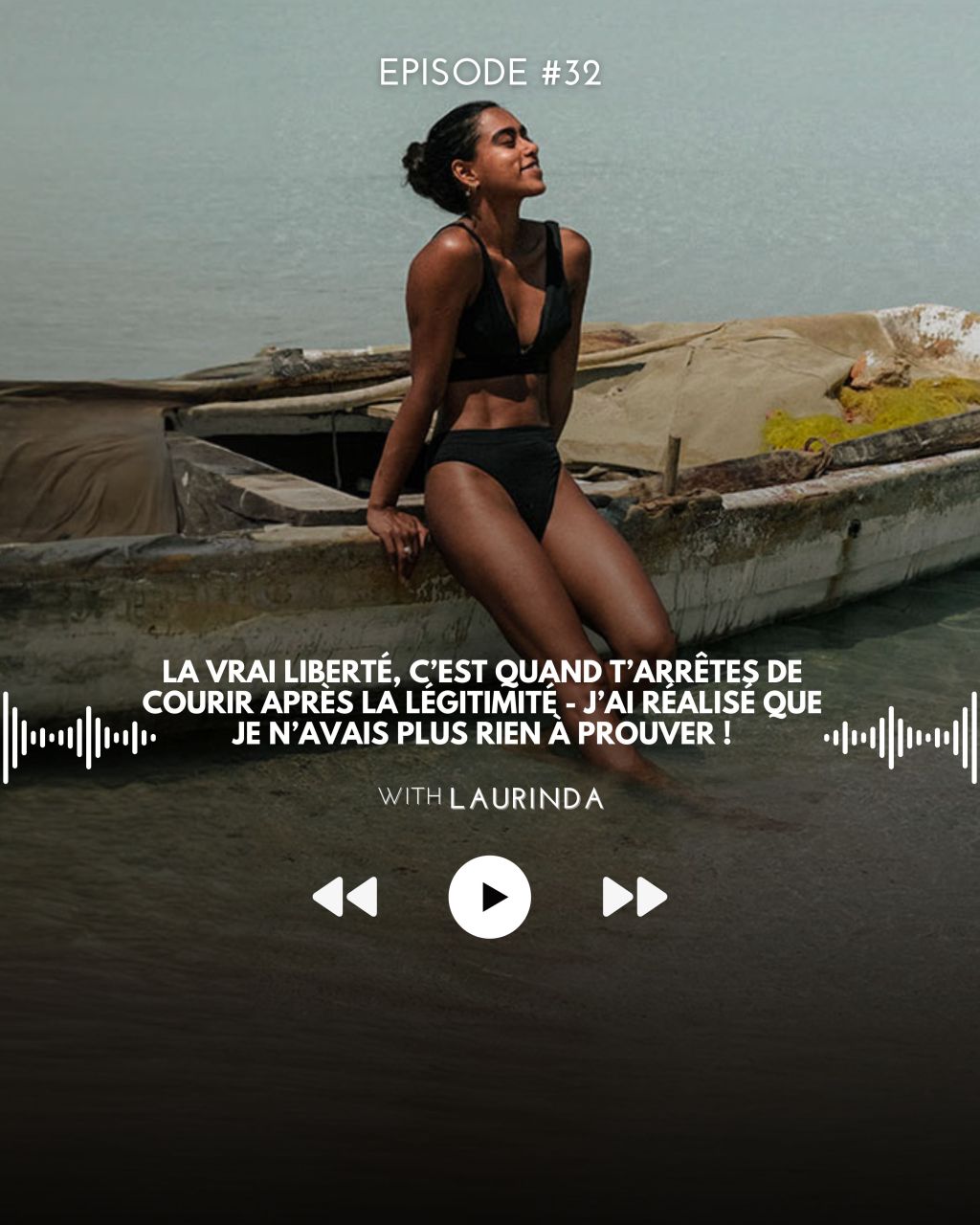 32# La vrai liberté, c’est quand t’arrêtes de courir après la légitimité – J’ai réalisé que je n’avais plus rien à prouver&nbsp;!
