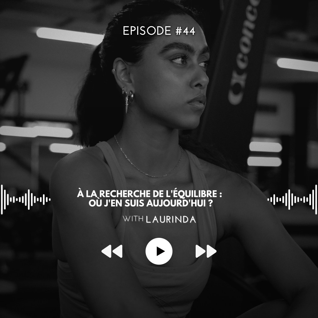 44# À la recherche de l’équilibre : Où j’en suis aujourd’hui ?